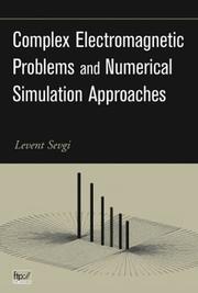 Cover of: Complex Electromagnetic Problems and Numerical Simulation Approaches (Ieee Press Series on Electromagnetic Wave Theory)