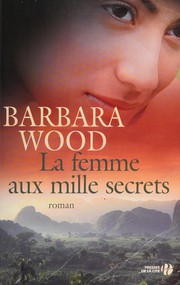 Cover of: La femme aux mille secrets: roman