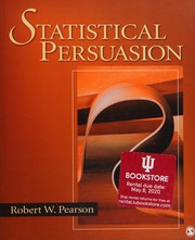 Cover of: Statistical persuasion: how to collect, analyze, and present data-- accurately, honestly, and persuasively
