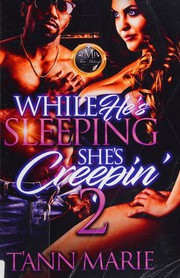 Cover of: While he's sleeping she's creepin' 2 by T'Ann Marie