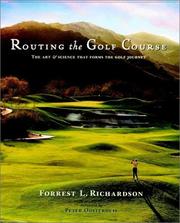 Cover of: Routing the Golf Course by Forrest L. Richardson