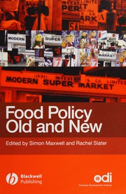 Cover of: Food policy old and new by edited by Simon Maxwell and Rachel Slater.
