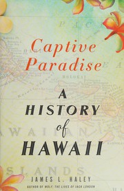 Cover of: Captive paradise: a history of Hawai'i