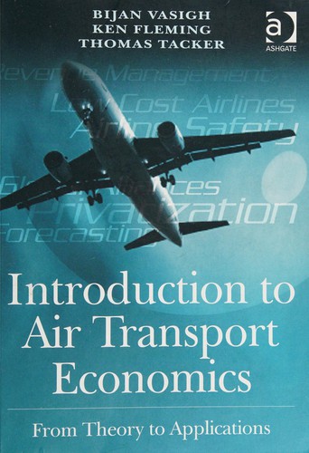 Introduction to air transport economics by Bijan Vasigh