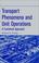 Cover of: Transport phenomena and unit operations