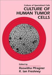 Cover of: Culture of Human Tumor Cells (Culture of Specialized Cells)