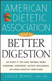 Cover of: American Dietetic Association Guide to Better Digestion by American Dietetic Association, Leslie Bonci