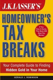 Cover of: J.K. Lasser's Homeowner's Tax Breaks: Your Complete Guide to Finding Hidden Gold in Your Home