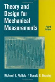 Cover of: Theory and Design for Mechanical Measurements by R. S. Figliola, Richard S. Figliola, Donald E. Beasley, Richard S. Figliola, Donald E. Beasley