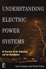 Understanding electric power systems by John Casazza, Jack Casazza, Frank Delea