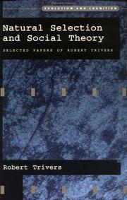 Cover of: Natural Selection and Social Theory: Selected Papers of Robert Trivers (Evolution and Cognition Series)