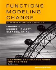 Cover of: Graphing Calculator Guide for the TI-83 to accompany Functions Modeling Change | Eric Connally