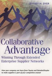 Collaborative Advantage by Jeffrey H. Dyer