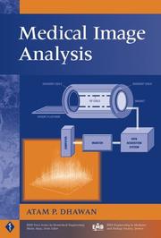 Medical image analysis by Atam P. Dhawan