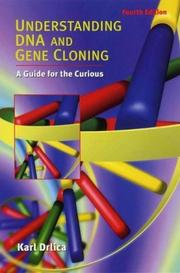 Cover of: Understanding DNA and Gene Cloning by Karl Drlica