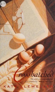 Cover of: Crosshatched by Kate Llewellyn