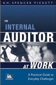 Cover of: The Internal Auditor at Work: A Practical Guide to Everyday Challenges
