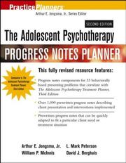 Cover of: The Adolescent Psychotherapy Progress Notes Planner (Practice Planners) by Arthur E. Jongsma, L. Mark Peterson, William P. McInnis, David J. Berghuis