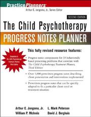 Cover of: The Child Psychotherapy Progress Notes Planner (Practice Planners) by Arthur E. Jongsma, L. Mark Peterson, William P. McInnis, David J. Berghuis