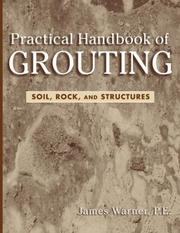 Cover of: Practical Handbook of Grouting: Soil, Rock, and Structures