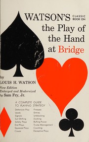 Cover of: Watson's classic book on the play of the hand at bridge by Louis H. Watson
