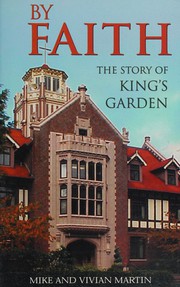 Cover of: By faith: the story of King's Garden