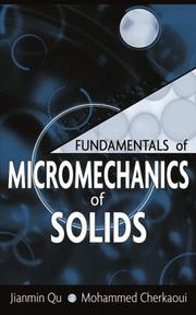 Cover of: Fundamentals of micromechanics of solids by Jianmin Qu