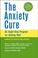 Cover of: The Anxiety Cure