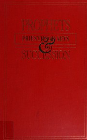 Cover of: Prophets, priesthood keys, & succession by Hoyt W. Brewster