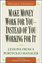 Cover of: Make Money Work For YouInstead of You Working for It | William Thomason
