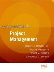 Cover of: Core Concepts of Project Management by Samuel J. Mantel, Jack R. Meredith, Scott M. Shafer, Margaret M. Sutton