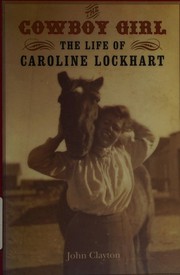 Cover of: The cowboy girl by Clayton, John