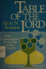 Cover of: Table of the Lord: Holy Communion in the life of the church