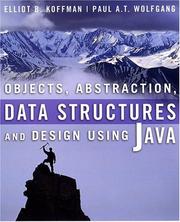 Cover of: Objects, abstraction, data structures and design using Java by Elliot B. Koffman, Elliot B. Koffman