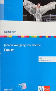 Cover of: Faust: der Tragödie erster Teil ; [mit Faust II, V. Akt]