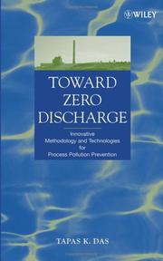 Cover of: Toward Zero Discharge: Innovative Methodology and Technologies for Process Pollution Prevention