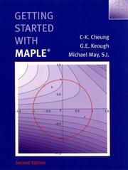 Getting started with Maple by Chi Keung Cheung, C-K. Cheung, G. E. Keough, Michael, S.J. May