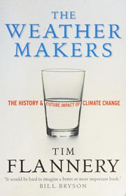 Cover of: The weather makers by Tim F. Flannery