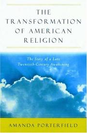 Cover of: The transformation of American religion by Amanda Porterfield