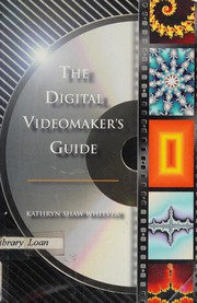 Cover of: The digital videomaker's guide
