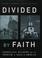 Cover of: Divided by Faith
