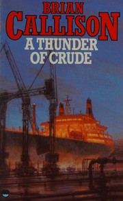 Cover of: A Thunder of Crude