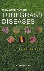 Cover of: Management of Turfgrass Diseases by J. M., Jr. Vargas, J. M., Jr. Vargas