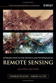 Introduction to the physics and techniques of remote sensing by Charles Elachi