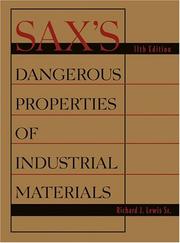 Cover of: Sax's Dangerous Properties of Industrial Materials, Three Volume Print Package (Sax's Dangerous Properties of Industrial Materials) by Richard J., Sr. Lewis