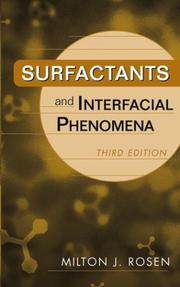 Surfactants and interfacial phenomena by Milton J. Rosen