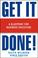 Cover of: Get it done!