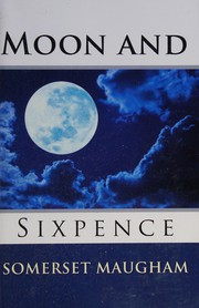 Cover of: Moon and sixpence by William Somerset Maugham