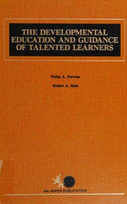 Cover of: The developmental education and guidance of talented learners