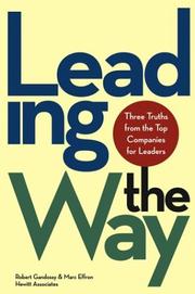 Cover of: Leading the Way: Three Truths from the Top Companies for Leaders